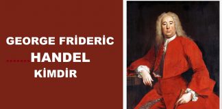 HANDEL Kimdir Barok Dönemi Bestecisi Müzik Hayatı Eserleri Nedir George Frideric Handel Kim Besteleri Eserleri Bilgi. Eski Başarılı Bestekarlar